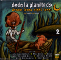 Dodo la planète do 2: Mali-Louisiane [ancienne édition]